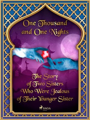 cover image of The Story of Two Sisters Who Were Jealous of Their Younger Sister